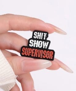 Alternative view of Funny Show 'Sh*t Show | Supervisor' Enamel Pin