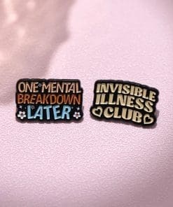 Alternative view of Anxiety Awareness 'One Mental Breakdown Later' Enamel Pin