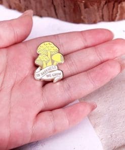 Alternative view of Mushrooms 'In Darkness We Grow' Enamel Pin