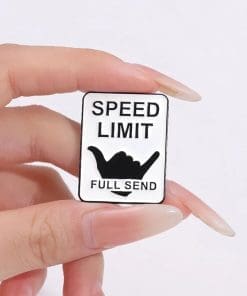 Alternative view of Speed Limit 'Full Send' Enamel Pin