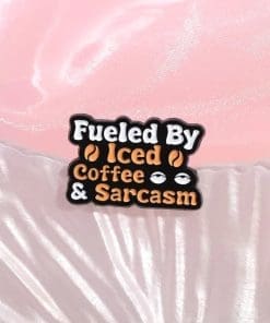 Alternative view of Fueled By Iced Coffee & Sarcasm Enamel Pin