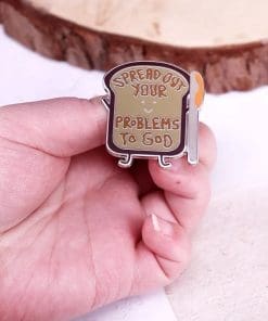 Alternative view of Toast 'Spread Out Your Problems To God' Enamel Pin