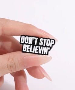 Alternative view of Inspirational Quote 'Don't Stop Believin' Enamel Pin