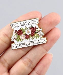 Alternative view of Roses 'Thou May Ingest A Satchel of Richards' Enamel Pin