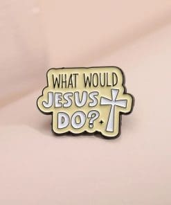 Alternative view of What Would Jesus Do Enamel Pin