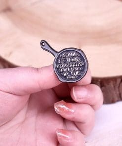 Alternative view of Funny Pan 'Some of Y'alls Cornbread Ain't Done in The Middle' Enamel Pin