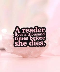 Alternative view of A Reader Lives A Thousand Times Before She Dies Enamel Pin