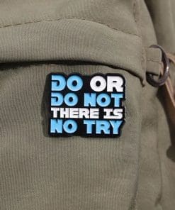 Alternative view of SW Phrase 'Do, Or Do Not. There Is No Try' Enamel Pin