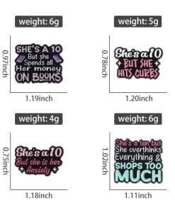 Book Lover 'She's A 10 But She Spends All Her Money on Her Books' Enamel Pin - Image 4
