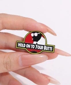 Alternative view of Jurassic Meme 'Hold On To Your Butts' Enamel Pin