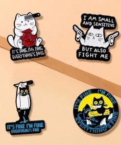Alternative view of Savage Cat 'It's Fine I'm Fine Everything's Fine' Enamel Pin