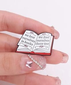 Alternative view of We Lose Ourselves In Books We Find Ourselves There Too Enamel Pin