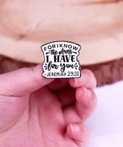 Alternative view of Jeremiah 29:11 'For I Know the Plans I Have for You' Enamel Pin