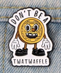 Alternative view of Waffleman 'Don't Be A Twatwaffle' Enamel Pin