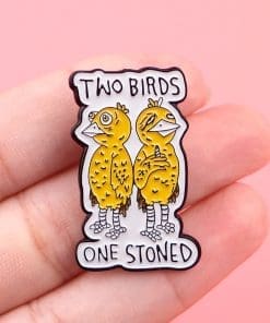 Alternative view of Inspiring 'Two Birds One Stoned' Enamel Pin
