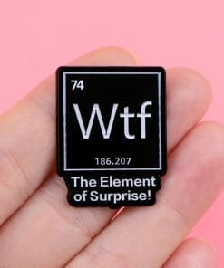 Alternative view of the Element of Surprise 'WTF' Enamel Pin