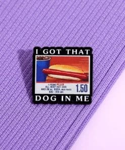 Alternative view of Beefy Hot Dog 'I Got That Dog In Me' Enamel Pin