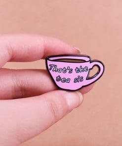 Alternative view of Pink Cup 'That's the Tea Sis' Enamel Pin
