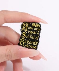 Alternative view of Magical Witchcraft 'Thou May Ingest a Satchel of Richards' Enamel Pin