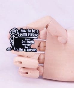 Alternative view of Math Stickman 'How To Be A Math Person | Do Math Be A Person'  Enamel Pin