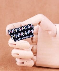 Alternative view of Physical therapy 'I'll Be There For You' Enamel Pin