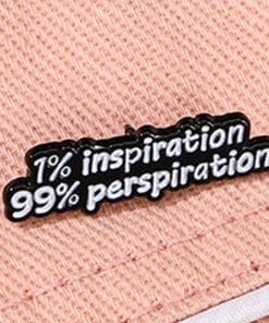 Alternative view of 1% Inspiration 99% Perspiration Enamel Pin