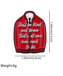 Alternative view of Red Jacket 'Just Be  Kind and Brave That's All You Ever Need To Be' Enamel Pin