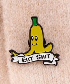 Alternative view of Banana 'Eat Sht' Enamel Pin