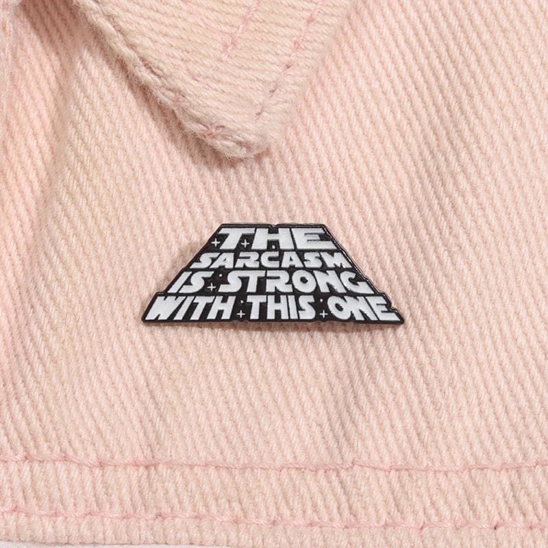 The Sarcasm Is Strong With This One Enamel Pin - Image 3