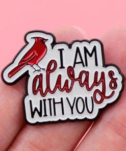 Northern Cardinal 'I Am Always With You' Enamel Pin - Image 3