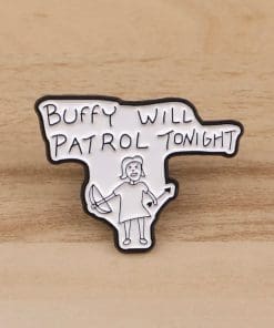 Alternative view of Buffy the Vampire Slayer ‘Buffy Will tvPatrol Tonight’ Enamel Pin