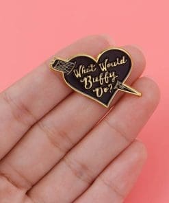 Alternative view of Buffy the Vampire Slayer 'What Would Buffy Do' Enamel Pin