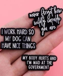 Alternative view of Never Forget How Wildly Capable You Are Enamel Pin