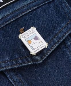Alternative view of Furry Cat 'Have You Seen Him? Now You Have' Enamel Pin