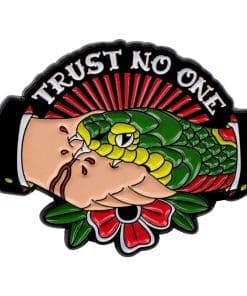 Trust No One Enamel Pin