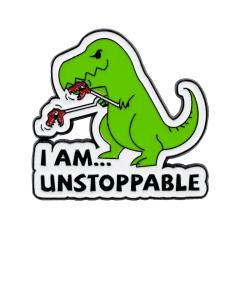 Funny Dino 'I Am Unstoppable' Enamel Pin