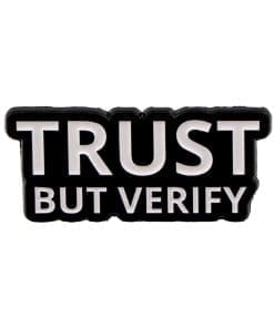 Trust But Verify Enamel Pin