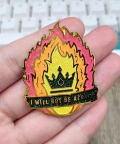 Alternative view of Burning Crown 'I Will Not Be Afraid' Enamel Pin