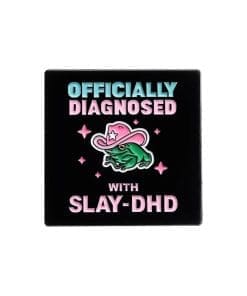 Pink Cap Frog 'Officially Diagnosed With Slay-Dhd' Enamel Pin