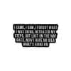 I Came, I Saw, I Forgot What I Was Doing, Retraced My Steps, Got Lost on the Way Back, Now I Have No Idea What's Going on Enamel Pin