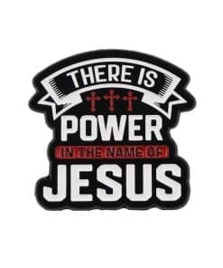 There is Power in the Name of Jesus Enamel Pin
