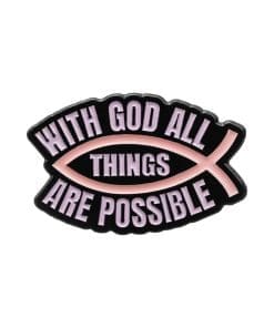 With God All Things Are Possible Enamel Pin