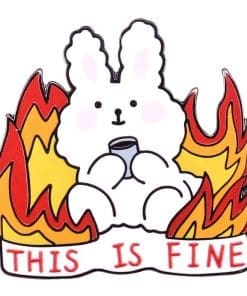 Burning Rabbit 'This is Fine' Enamel Pin