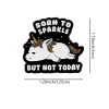 Lazy Unicorn 'Born to Sparkle But Not Today' Enamel Pin