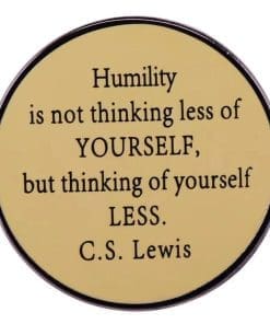 C.S. Lewis 'Humility is Not Thinking Less of Yourself, But Thinking of Yourself Less' Enamel Pin