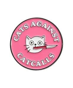 Cats Against Cat Calls Enamel Pin