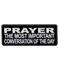 Prayer the Most Important Conversation of the Day Enamel Pin