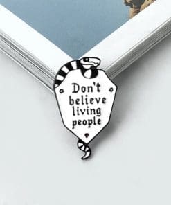 Grave Snake 'Don't Believe Living People' Enamel Pin