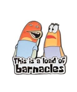 SpongeBob SquarePants 'This Is A Load Of Barnacles' Enamel Pin