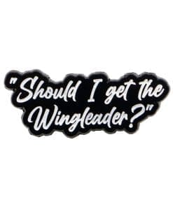 Should I Get the Wingleader? Enamel Pin